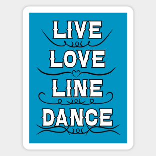 Live Love Line Dance Magnet